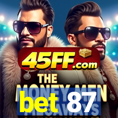 bet 87